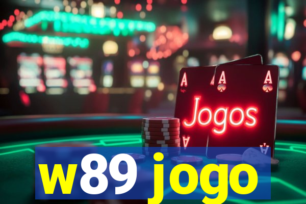 w89 jogo